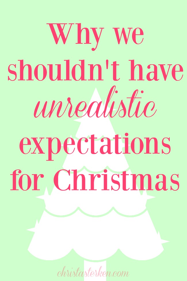 Why You Shouldn't Have Expectations For Christmas