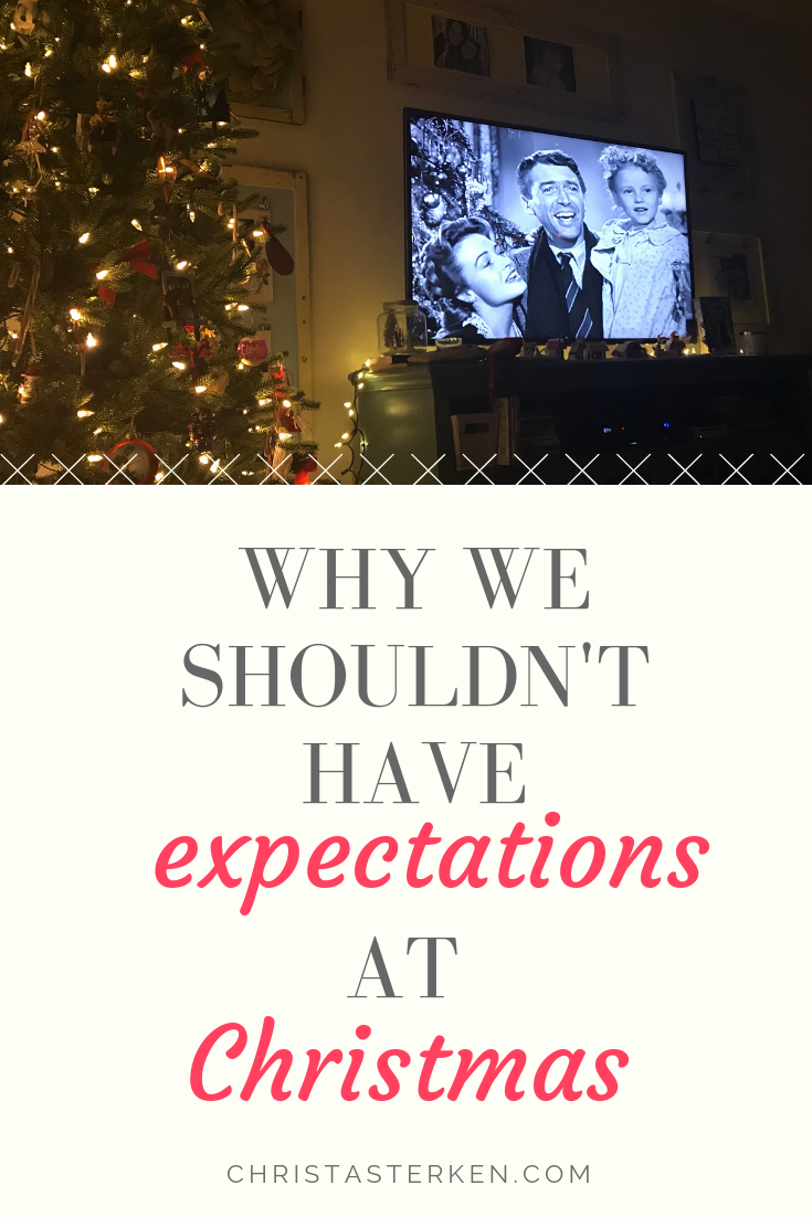 Why You Shouldn't Have Expectations For Christmas